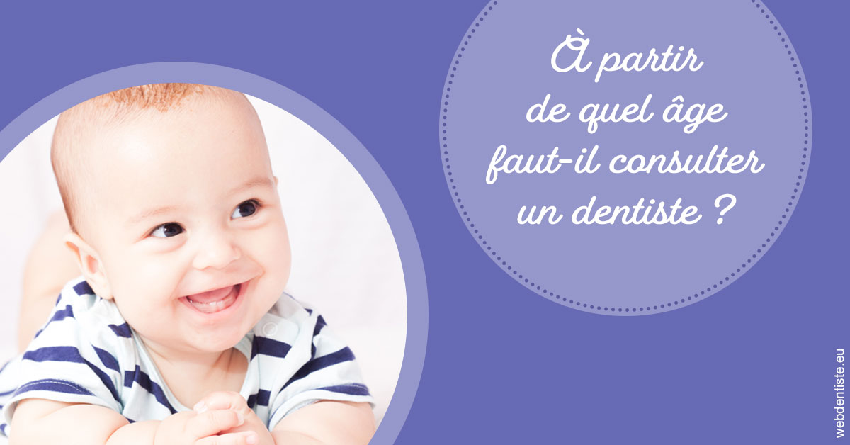 https://dr-dussere-lm.chirurgiens-dentistes.fr/Age pour consulter 2